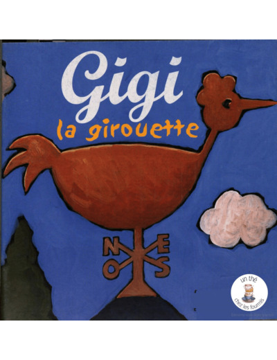 GIGI LA GIROUETTE