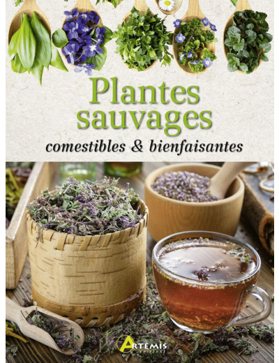 PLANTES SAUVAGES COMESTIBLES & BIENFAISANTES