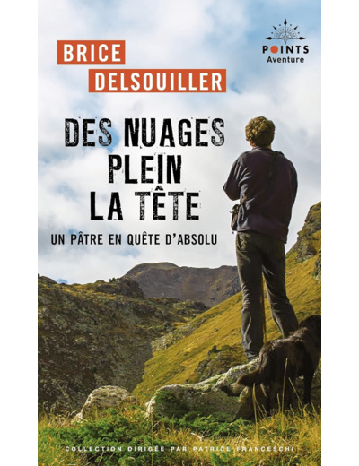 DES NUAGES PLEIN LA TETE - UN PATRE EN QUETE DABSOLU