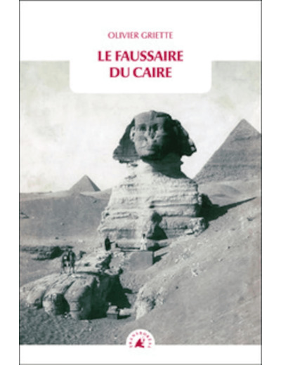 LE FAUSSAIRE DU CAIRE