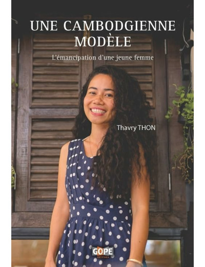 UNE CAMBODGIENNE MODELE - L EMANCIPATION D UNE JEUNE FEMME