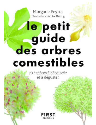 PETIT GUIDE DES ARBRES COMESTIBLES