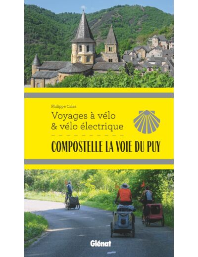 COMPOSTELLE LA VOIE DU PUY VOYAGES A VELO