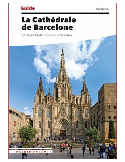 GUIDE DE LA CATHEDRALE DE BARCELONE RETREF