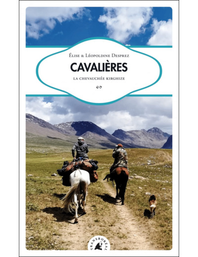 CAVALIERES - LA CHEVAUCHEE KIRGHIZE