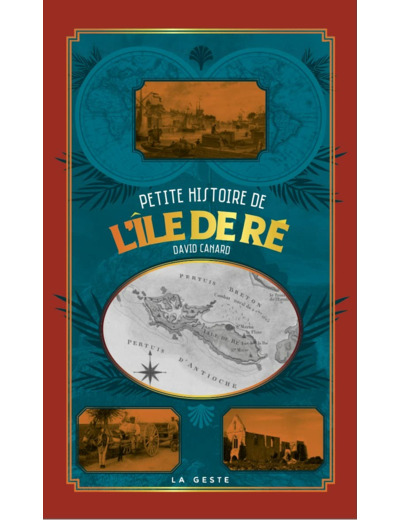 PETITE HISTOIRE DE L'ILE DE RE (GESTE) (POCHE - RELIE) COLL. BAROQUE