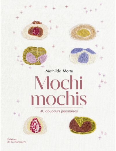 MOCHI MOCHIS - 40 DOUCEURS JAPONAISES