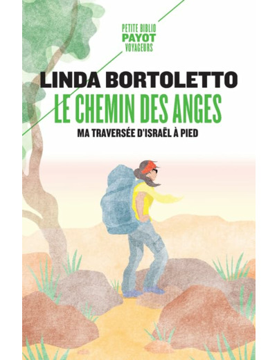 LE CHEMIN DES ANGES - MA TRAVERSEE D'ISRAEL A PIED