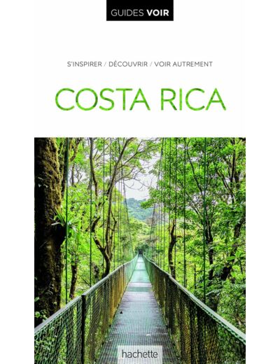 GUIDE VOIR COSTA RICA