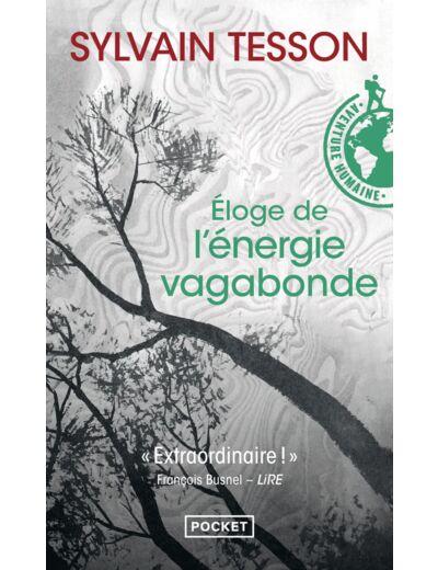 ELOGE DE L'ENERGIE VAGABONDE