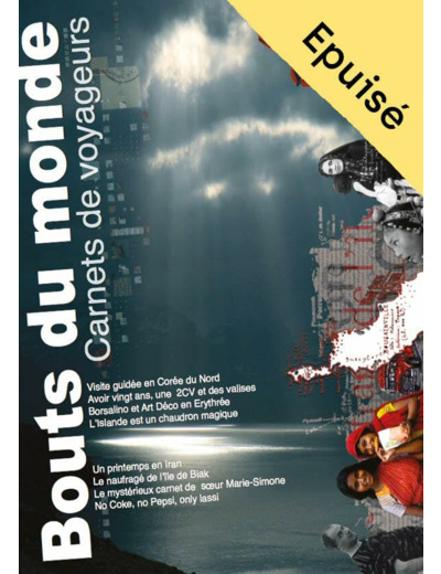 REVUE BOUTS DU MONDE - T04 - REVUE BOUTS DU MONDE 4 - CARNETS DE VOYAGEURS