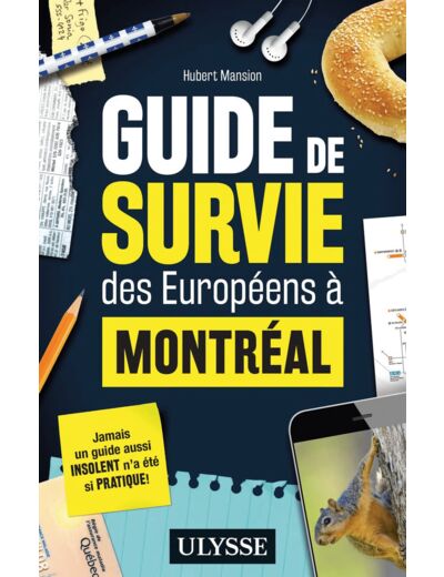 GUIDE DE SURVIE DES EUROPEENS A MONTREAL