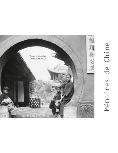 MEMOIRES DE CHINE - COLLECTION LOUIS FINOT