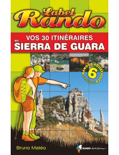 LABEL RANDO EN SIERRA DE GUARA - 30 ITINERAIRES