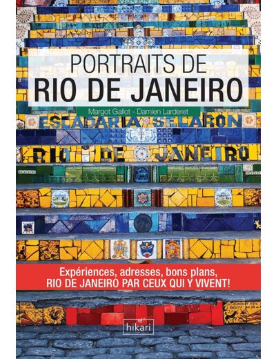 PORTRAITS DE RIO DE JANEIRO - EXPERIENCES, ADRESSES, BONS PLANS, RIO.. RETREF