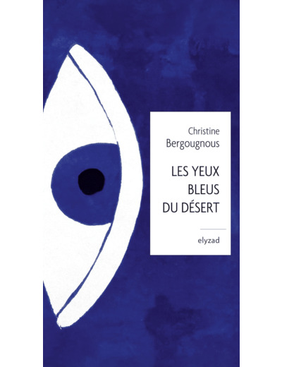 LES YEUX BLEUS DU DESERT