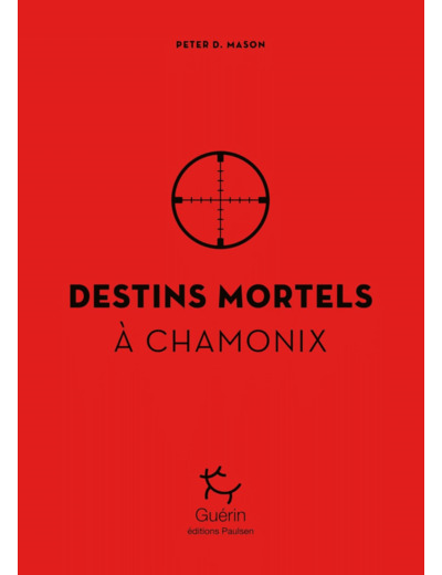 DESTINS MORTELS A CHAMONIX