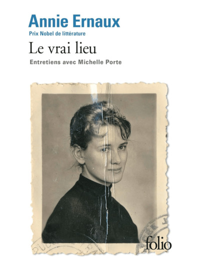 LE VRAI LIEU - ENTRETIENS AVEC MICHELLE PORTE