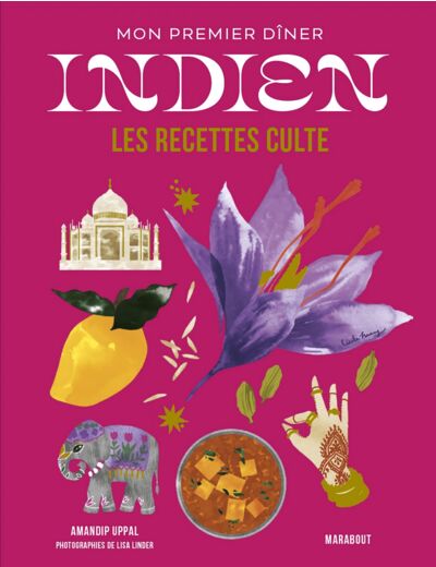 LES RECETTES CULTE - MON PREMIER DINER INDIEN