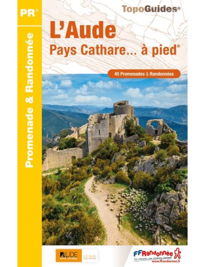 L'AUDE PAYS CATHARE... A PIED - REF. D011
