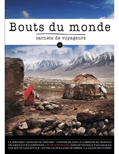 REVUE BOUTS DU MONDE 42 - LES PEUPLES NOMADES