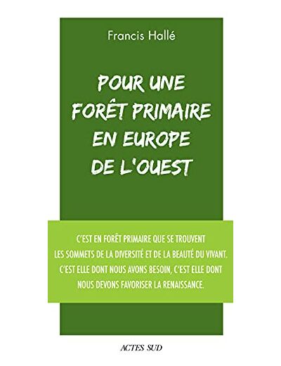 POUR UNE FORET PRIMAIRE EN EUROPE DE L'OUEST - MANIFESTE