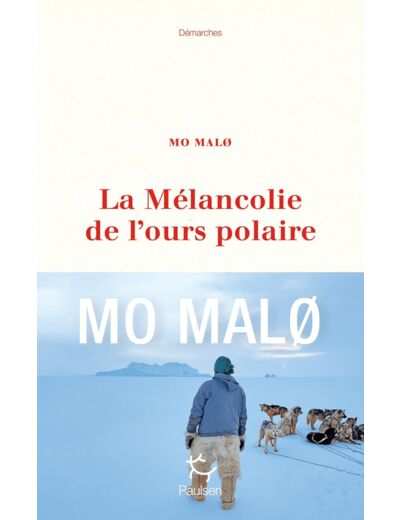 LA MELANCOLIE DE L'OURS POLAIRE