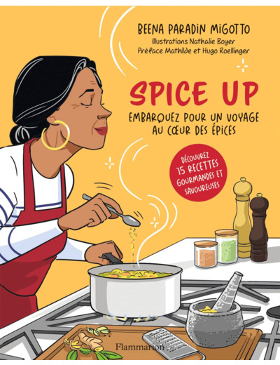 SPICE UP - EMBARQUEZ POUR UN VOYAGE AU COEUR DES EPICES