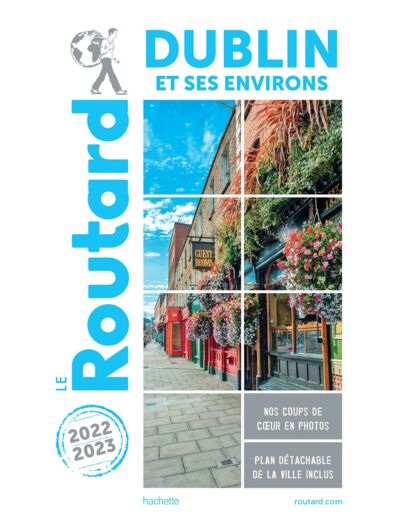 GUIDE DU ROUTARD DUBLIN 2022/23