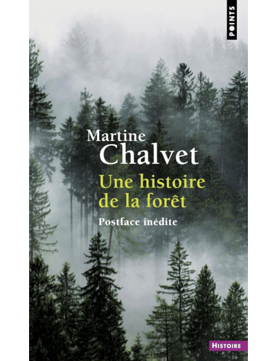 UNE HISTOIRE DE LA FORET