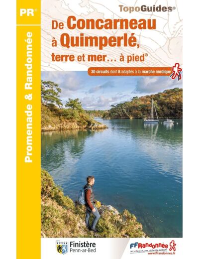 DE CONCARNEAU A QUIMPERLE, TERRE ET MER... A PIED - REF. P297