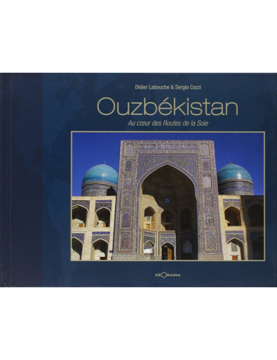 OUZBEKISTAN - AU COEUR DES ROUTES DE LA SOIE