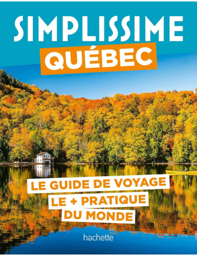 QUEBEC GUIDE SIMPLISSIME