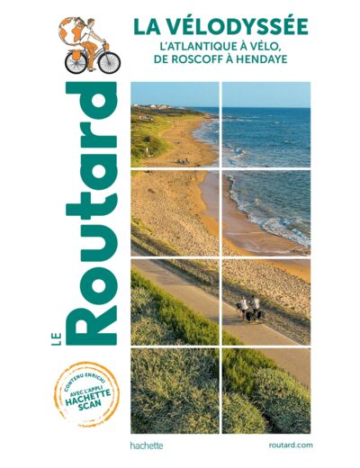 GUIDE DU ROUTARD LA VELODYSSEE - L'ATLANTIQUE A VELO, DE ROSCOFF A HENDAYE