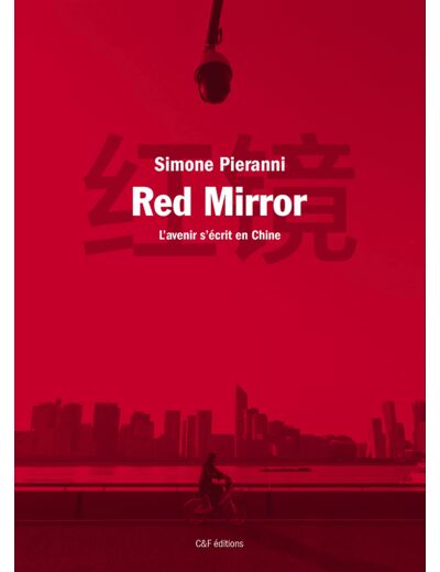 RED MIRROR - L'AVENIR S'ECRIT EN CHINE