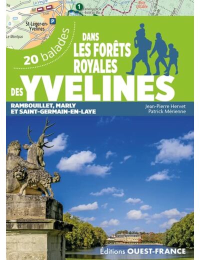 DANS LES FORETS ROYALES DES YVELINES - RAMBOUILLET, MARLY ET SAINT-GER