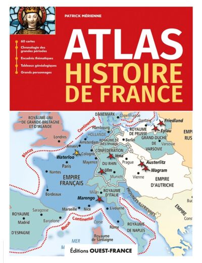 ATLAS DE L'HISTOIRE DE FRANCE