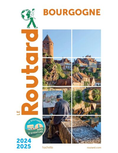 GUIDE DU ROUTARD BOURGOGNE 2024/25