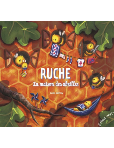 RUCHE - LA MAISON DES ABEILLES