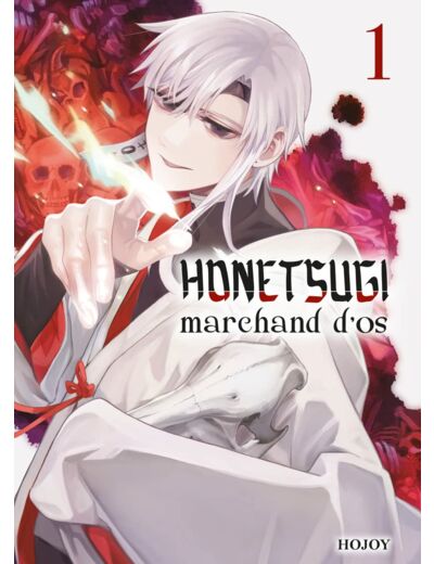 HONETSUGI, MARCHAND D'OS T01