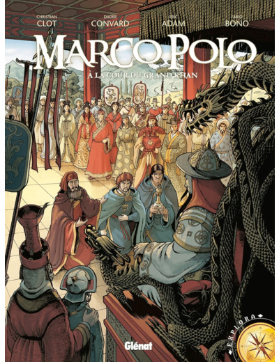 MARCO POLO - TOME 02 - A LA COUR DU GRAND KHAN