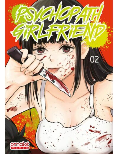 PSYCHOPATH GIRLFRIEND - TOME 2 (VF)