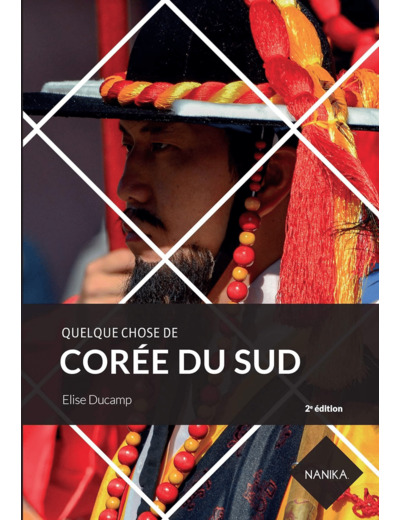 QUELQUE CHOSE DE COREE DU SUD - 2EME EDITION