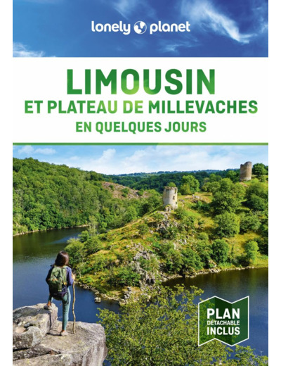 LIMOUSIN ET PLATEAU DE MILLEVACHES EN QUELQUES JOURS 1ED