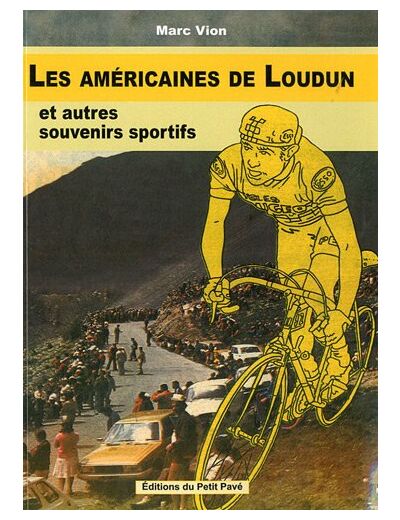 LES AMERICAINES DE LOUDUN, ET AUTRES SOUVENIRS SPORTIFS