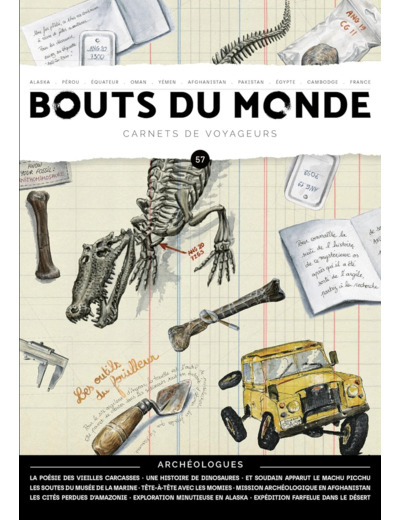 REVUE BOUTS DU MONDE - T57 - ARCHEOLOGUES - CARNETS DE VOYAGEURS