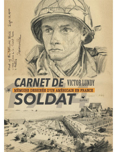 CARNET DE SOLDAT - MEMOIRE DESSINEE D'UN AMERICAIN EN FRANCE