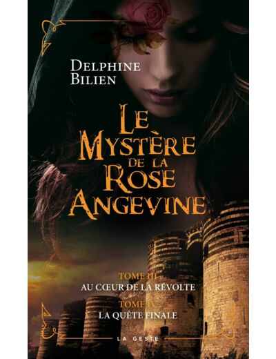 LE MYSTERE DE LA ROSE ANGEVINE (TOME III & IV) (VERSION POCHE)