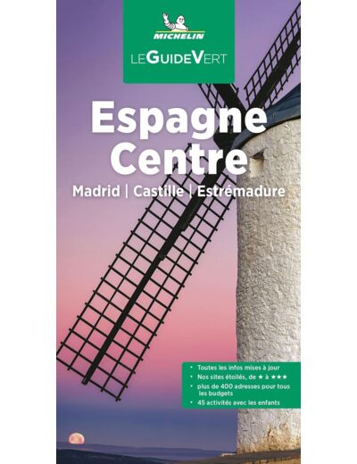 GUIDE VERT ESPAGNE CENTRE - MADRID, CASTILLE, ESTREMADURE