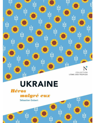 UKRAINE - HEROS MALGRE EUX